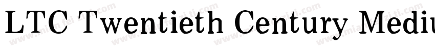 LTC Twentieth Century Medium字体转换